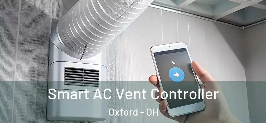  Smart AC Vent Controller Oxford - OH